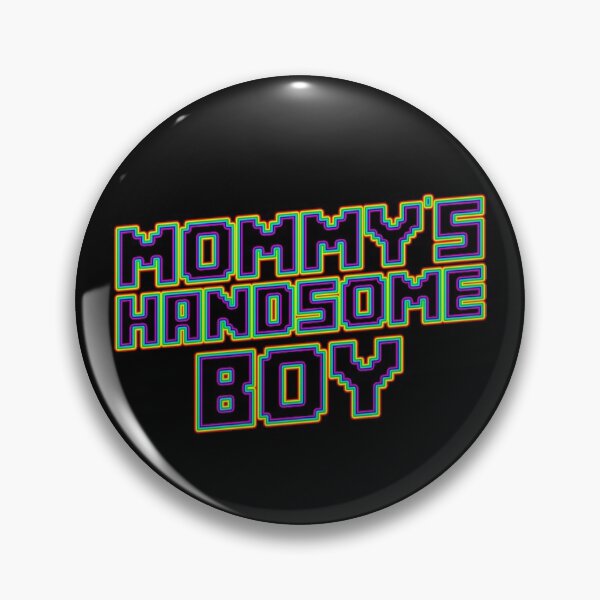 Item preview, Mommys Handsome Boy designed and sold by T-paw.
