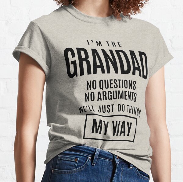 Item preview, Mens I'm The Grandad No Questions No Arguments - Dad & Grandpa designed and sold by cidolopez.