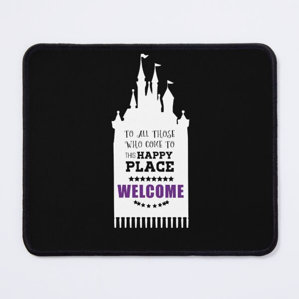 Item preview, To All Those Who Come To This Happy Place Welcome - Theme Park Art designed and sold by MainStreetStudo.