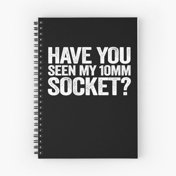 Item preview, Have You Seen My 10mm Socket Funny Mechanic designed and sold by Stronzi.