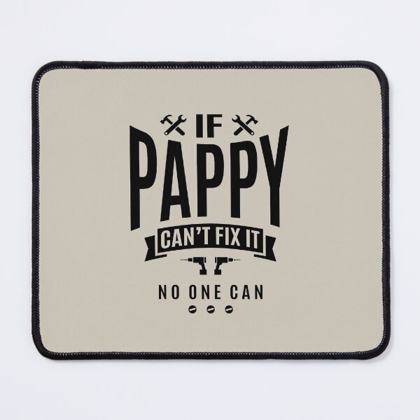 Item preview, Mens If Pappy Can't Fix It No One Can - Dad & Grandpa designed and sold by cidolopez.