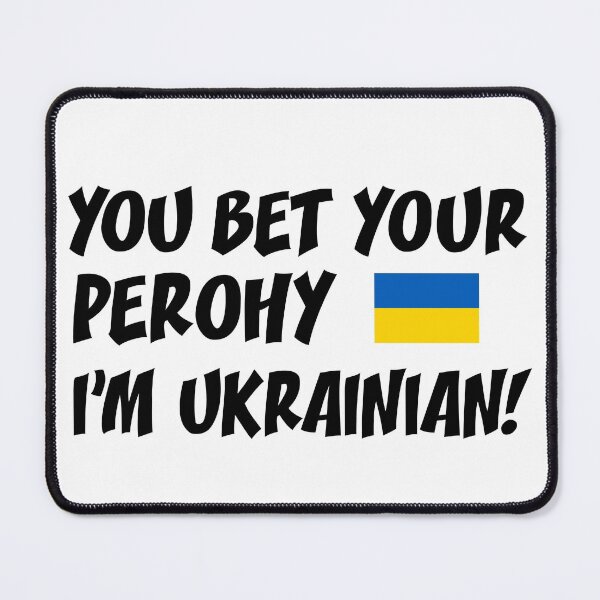 Item preview, You Bet Your Perohy I'm Ukrainian Flag Of Ukraine designed and sold by jaycartoonist.