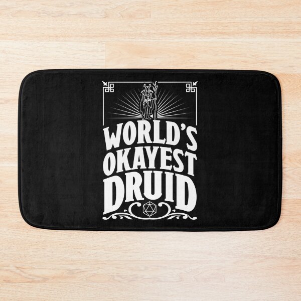 Item preview, D&D Worlds Okayest Druid designed and sold by McPod.