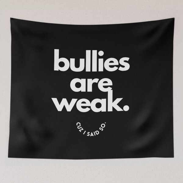 Item preview, Anti Bully slogan to stop bullying here and be kind to a friend Bullies are weak designed and sold by studio17designz.
