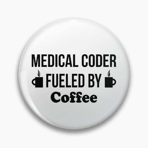 Item preview, Medical Coder Fueled By Coffee designed and sold by Graphicista.