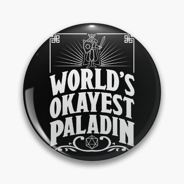 Item preview, D&D Worlds Okayest Paladin designed and sold by McPod.