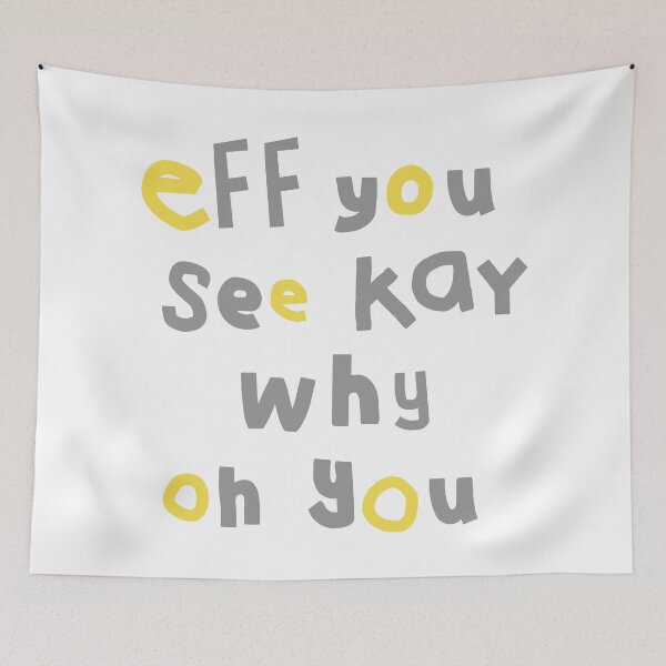 Item preview, Eff You See Kay Why Oh You Typography Yellow Grey designed and sold by ellenhenry.