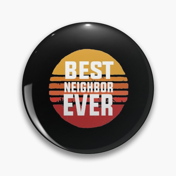 Best Neighbor Ever Sticker for Sale by arsbrand