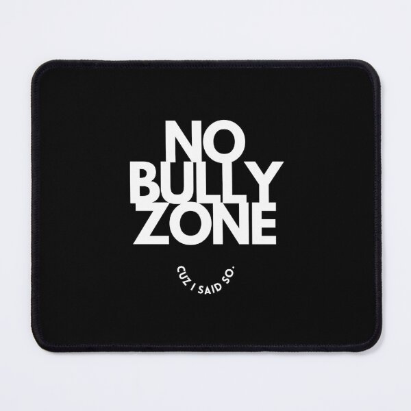 Item preview, Anti Bully slogan to stop bullying here and be kind to a friend No Bully Zone designed and sold by studio17designz.