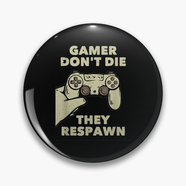 Item preview,  Gamers Dont They Respawn Funny Gaming designed and sold by suzanso.