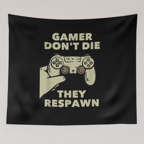 Item preview,  Gamers Dont They Respawn Funny Gaming designed and sold by suzanso.