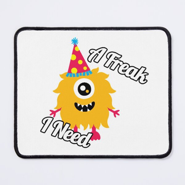 Item preview, I Need A Freak designed and sold by sarah-Claudia.