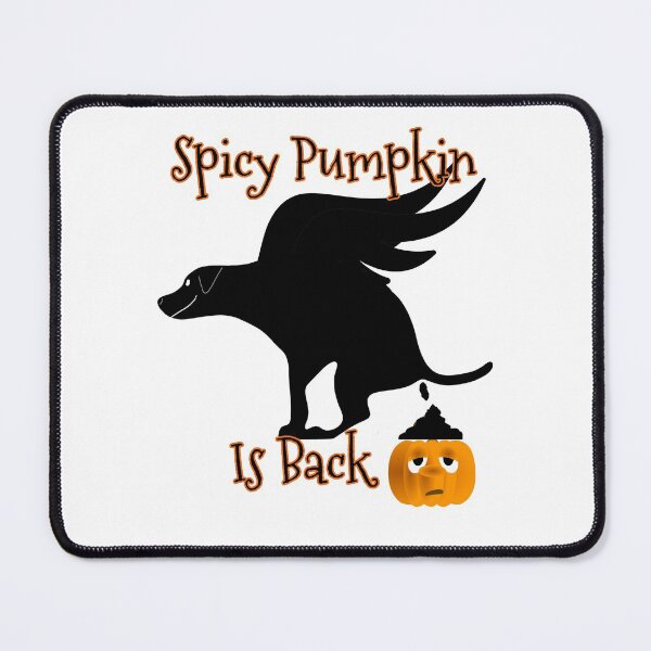 Item preview, Spicy Pumpkin Is Back Flying Pooping Dog designed and sold by Willyboy16.