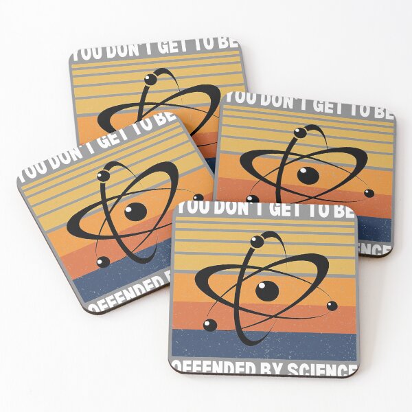 Item preview, You Dont Get To Be Offended By Science Thanks Science designed and sold by DyanStoy.