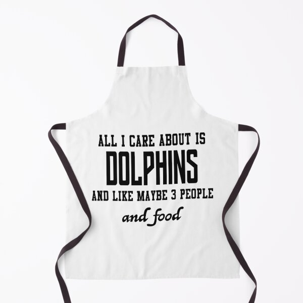 Item preview, All I care about is Dolphins and like maybe 3 people and food designed and sold by loveislovestore.