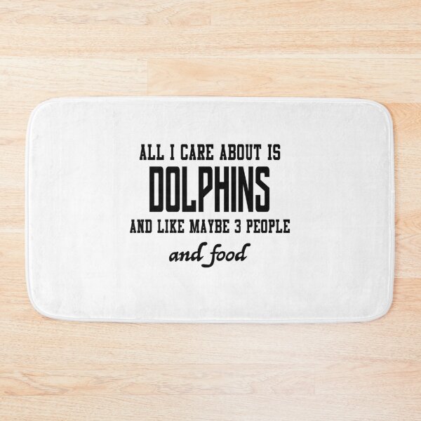 Item preview, All I care about is Dolphins and like maybe 3 people and food designed and sold by loveislovestore.
