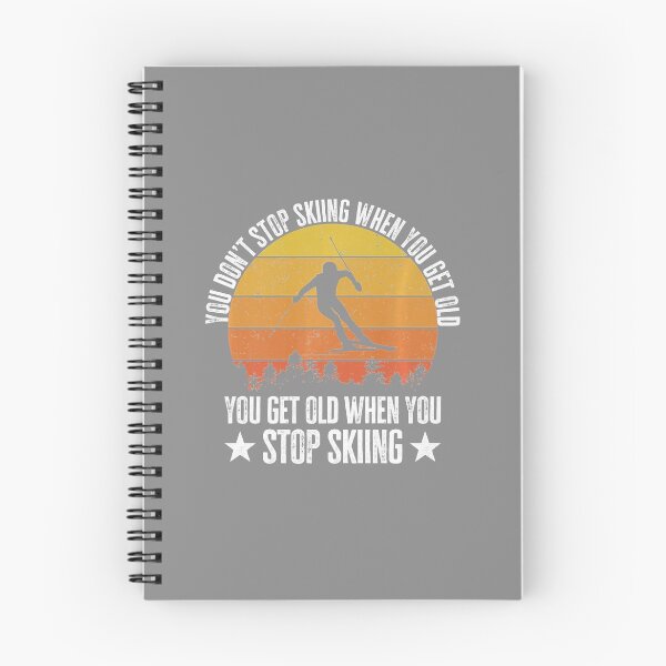 Item preview, You Dont Stop Skiing When You Get Old Skier Premium designed and sold by DyanStoy.