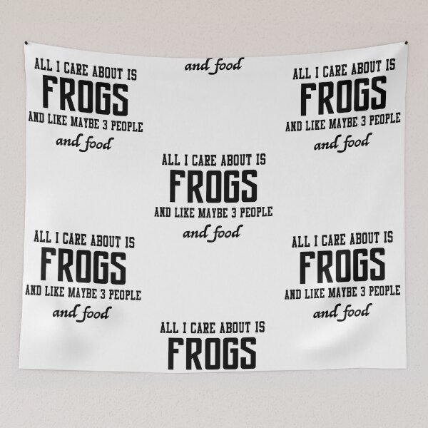 Item preview, All I care about is Frogs and like maybe 3 people and food designed and sold by loveislovestore.