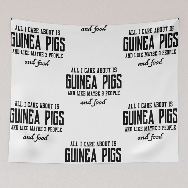 Item preview, All I care about is Guinea Pigs and like maybe 3 people and food designed and sold by loveislovestore.