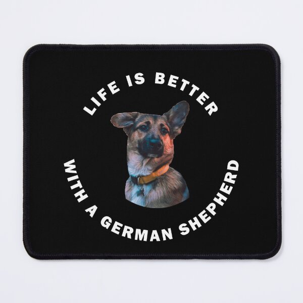Item preview, LIFE IS BETTER WITH A GERMAN SHEPHERD designed and sold by apuppyfeed.