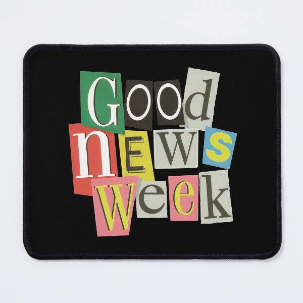 Item preview, Good News Week designed and sold by GoalieTurtle.