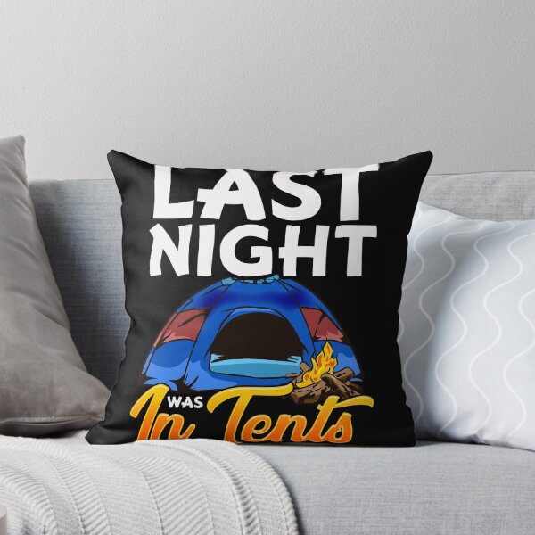 Item preview, Last Night Was In Tents Camping designed and sold by TeddyTees21.