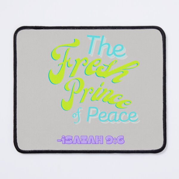 Item preview, Fresh Prince of Peace - Isaiah 6:9h designed and sold by 24SevenDesigns.