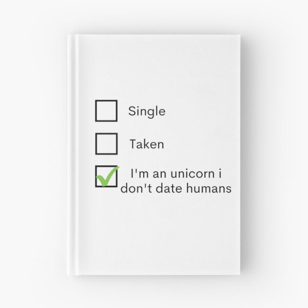 Item preview, Single Taken I'm An Unicorn I Don't Date Humans designed and sold by Amine-Creation.