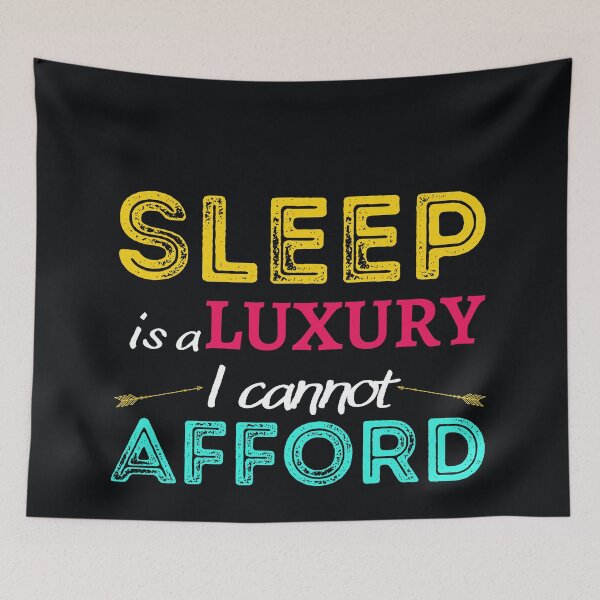 Item preview, Sleep Is A Luxury I Cannot Afford. The Real Problem In The Programmer's World, You Can Be Either Pro Coder Or You Can Have A Good Amount Of Sleep, Choose Wisely! - Funny designed and sold by Programmer's  Life and Humor.