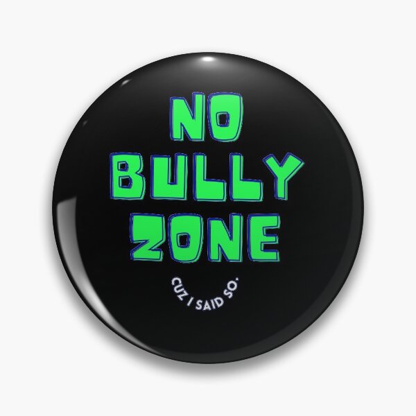 Item preview, Anti Bully slogan to stop bullying here and be kind to a friend No Bully Zone Green designed and sold by studio17designz.