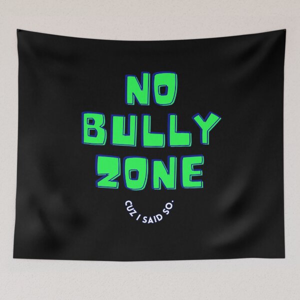Item preview, Anti Bully slogan to stop bullying here and be kind to a friend No Bully Zone Green designed and sold by studio17designz.