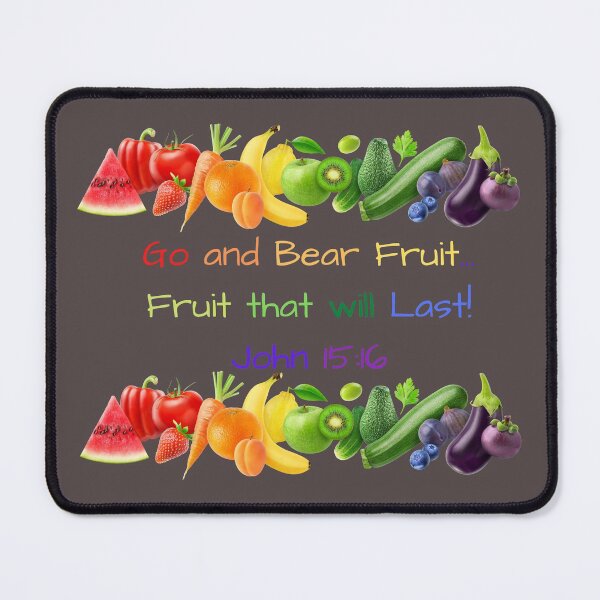 Item preview, Go and Bear Fruit - John 15:16 designed and sold by 24SevenDesigns.