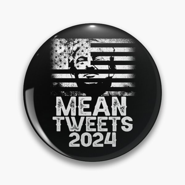 Item preview, Funny Political Trump Mean Tweets 2024 designed and sold by Memes-for-all.