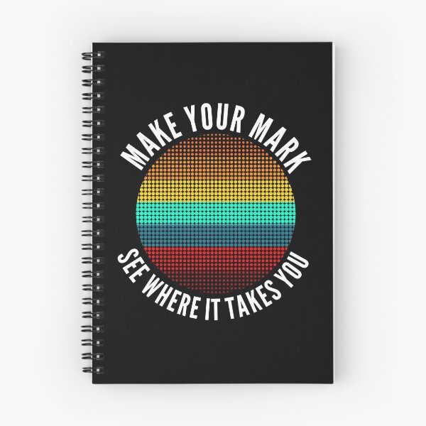 Item preview, Make Your Mark And See Where It Takes You designed and sold by Club7Studios.