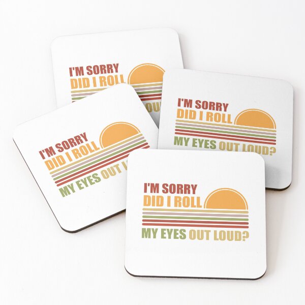 Item preview, Did I Roll My Eyes Out Loud Funny Sarcastic Gift S SK designed and sold by andregiftshopzz.