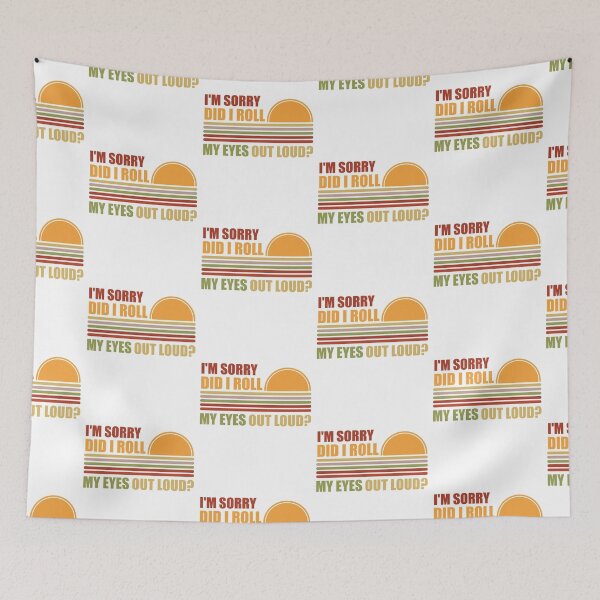 Item preview, Did I Roll My Eyes Out Loud Funny Sarcastic Gift S SK designed and sold by andregiftshopzz.
