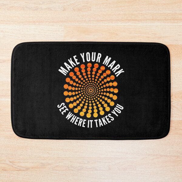 Item preview, Make Your Mark And See Where It Takes You - Dot Day designed and sold by Club7Studios.