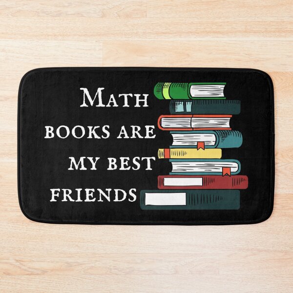 Item preview, Math Books Are My Best Friend, A Very Powerful Message From Every Math And Calculus Lover - Funny designed and sold by Programmer's  Life and Humor.