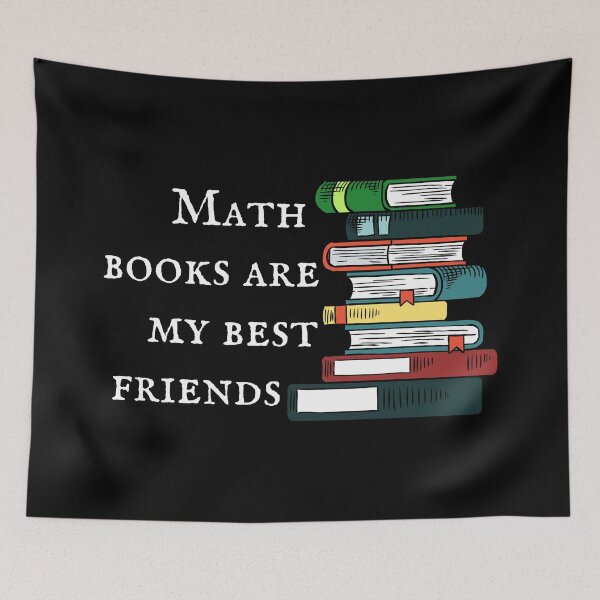 Item preview, Math Books Are My Best Friend, A Very Powerful Message From Every Math And Calculus Lover - Funny designed and sold by Programmer's  Life and Humor.