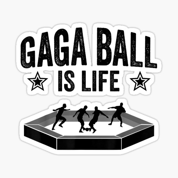 "Gaga Ball Is Life Soccer" Sticker for Sale by XavierCraven Redbubble
