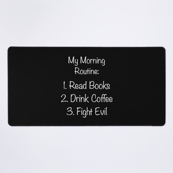 Item preview, My morning routine read books drink coffee fight evil designed and sold by TaeKim17.