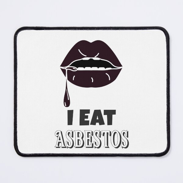 Item preview, I Eat Asbestos  designed and sold by SewnMemories.