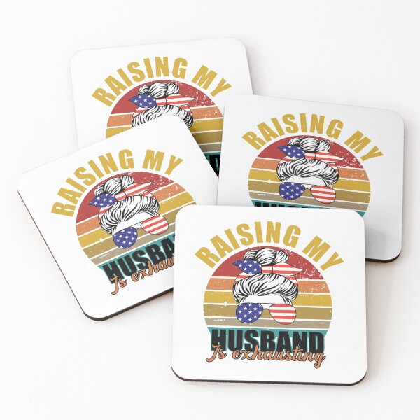 Item preview, Raising My Husband Is Exhausting Funny Saying Sarcastic Wife SK designed and sold by andregiftshopzz.