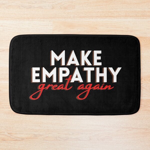 Item preview, Make Empathy Great Again (B) designed and sold by kawaso.