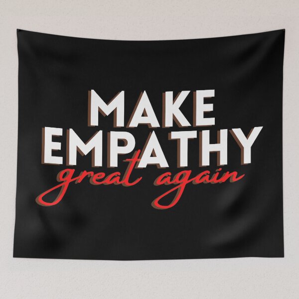 Item preview, Make Empathy Great Again (B) designed and sold by kawaso.