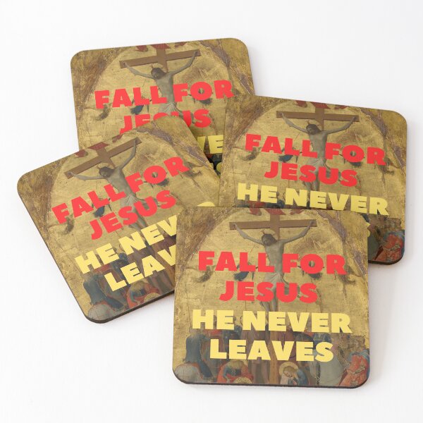 Item preview, fall for jesus he never leaves designed and sold by thundercandy.