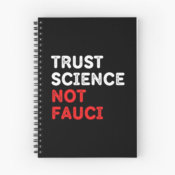 Item preview, Trust Science Not Fauci Dr. Anthony Fauci Lied Anti-Fauci T-Shirt Fire Fauci Arrest Fauci Gain of Function Research Pro-Science Medical Truth designed and sold by matrixunplugged.