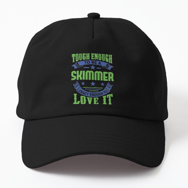 Tough Enough Skimmer Quote Dad Hat