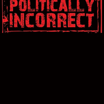 Artwork thumbnail, Politically Incorrect by jazzworldquest