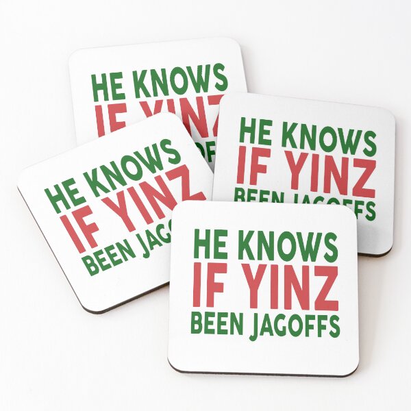 Item preview, He Knows If Yinz Been Jagoffs designed and sold by theboonation.
